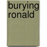 Burying Ronald door Keith Malinsky