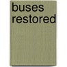 Buses Restored door Onbekend