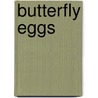 Butterfly Eggs door Hellen Frost