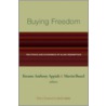 Buying Freedom door Kwane Anthony Appiah