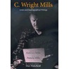 C.Wright Mills door Kathryn Mills