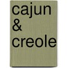 Cajun & Creole by Ruby Le Bois