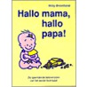 Hallo mama, hallo papa! by W. Breinholst