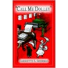 Call Me Dolley door Hariette S. Sherman