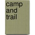 Camp And Trail