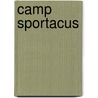 Camp Sportacus by Judy Katschke