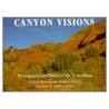 Canyon Visions door Dan Flores