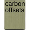 Carbon Offsets door Debra A. Miller