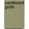 Cardboard Gods door Josh Wilker