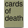 Cards of Death by Owen K. Megonow
