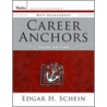 Career Anchors by Edgar H. Schein
