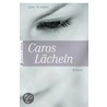 Caros Lächeln door Lena Klassen