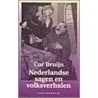 Nederlandse sagen en volksverhalen door C. Bruijn