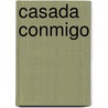 Casada Conmigo door Jeannette Torres-Alvarez