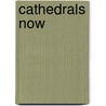 Cathedrals Now door Iain M. MacKenzie