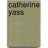 Catherine Yass door Steven Connor