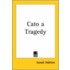 Cato A Tragedy