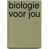 Biologie voor jou door B. Bruyns