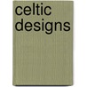 Celtic Designs door Courtney David