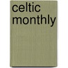 Celtic Monthly door Onbekend