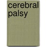 Cerebral Palsy door Lizabeth Hardman