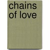 Chains Of Love door Jaci Burton