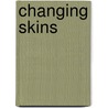 Changing Skins door Len Dabundo