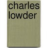 Charles Lowder door Maria Trench