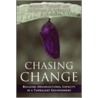 Chasing Change door Douglas W. Webster
