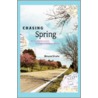 Chasing Spring door Bruce Stutz