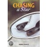Chasing a Star door Norma Charles