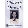 Chava's Ordeal by Dr. Ahuva Goldenthal