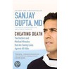 Cheating Death by Sanjay Gupta