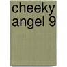 Cheeky Angel 9 door Hiroyuki Nishimori