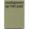 Voetsporen op het pad by Eileen Caddy