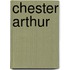 Chester Arthur