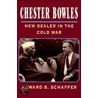 Chester Bowles door Howard B. Schaffer