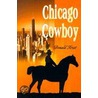 Chicago Cowboy door Donald Krist