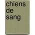 Chiens de sang