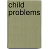 Child Problems door George Benjamin Mangold