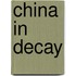 China In Decay