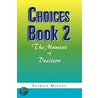 Choices Book 2 by Shirley Minges
