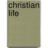 Christian Life door Paul Finney