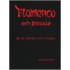 Flamenco, een passie = El Flamenco, una pasion