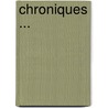 Chroniques ... door Arthur Buies