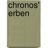 Chronos' Erben by Barbara Hagen