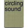 Circling Sound door Onbekend