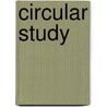 Circular Study door Katharine Anna Green
