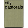 City Pastorals door William Griffith