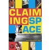 Claiming Space by Cheryl Teelucksingh